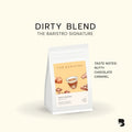 Dirty Blend The Baristro Signature