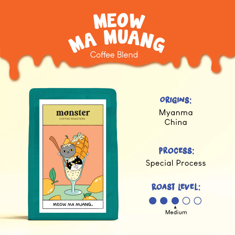 MEOW MA MUANG - Monster Coffee Roasters 200G